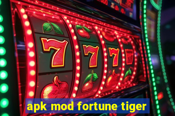 apk mod fortune tiger